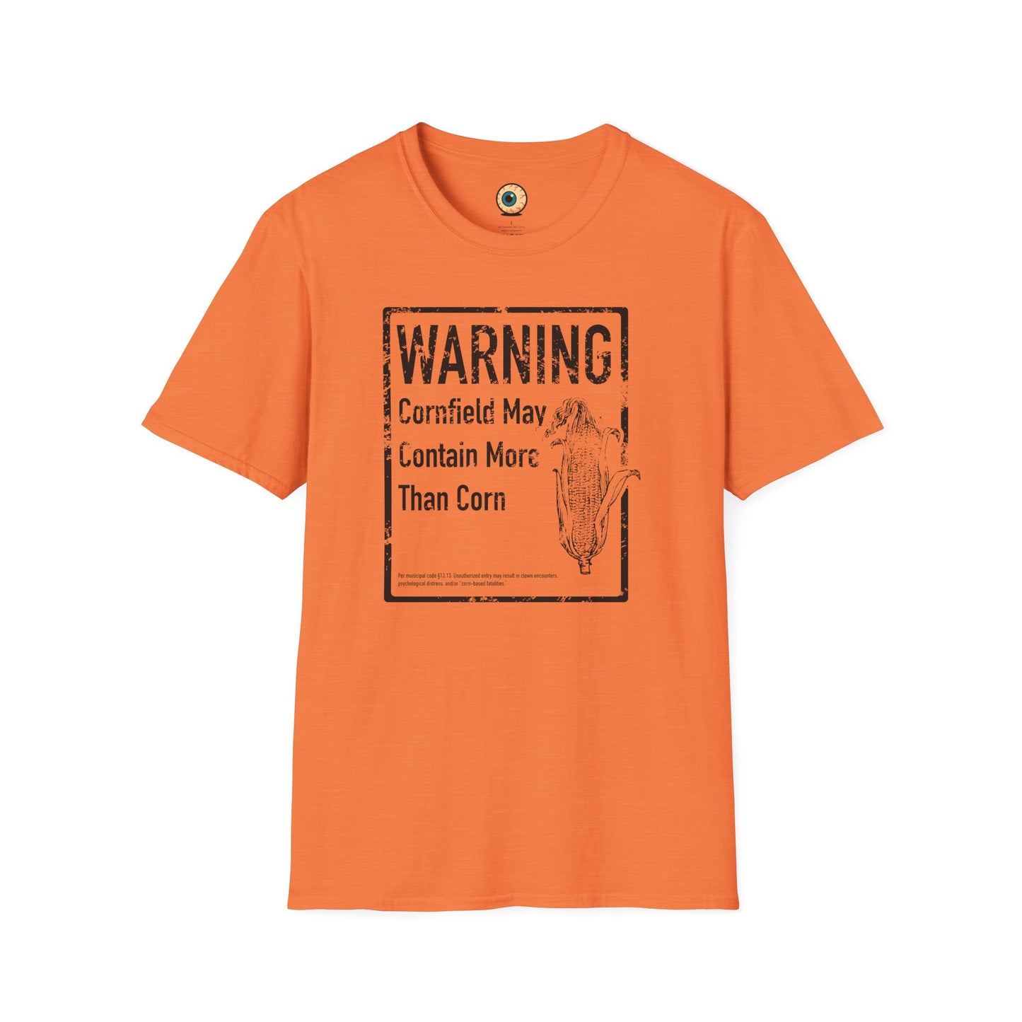 WARNING: Cornfield May Contain More Than Corn – Horror Clown T-Shirt