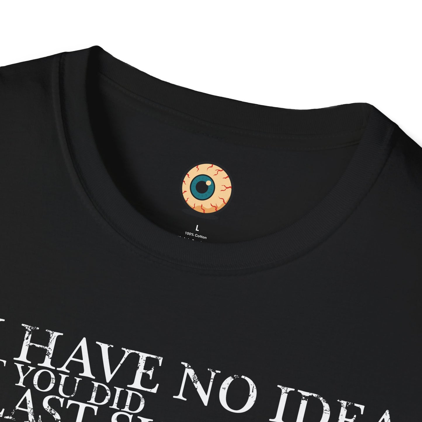 I Have No Idea What You Did Last Summer Shirt – Funny Horror Movie Parody Tee, 90s Slasher Fan Gift