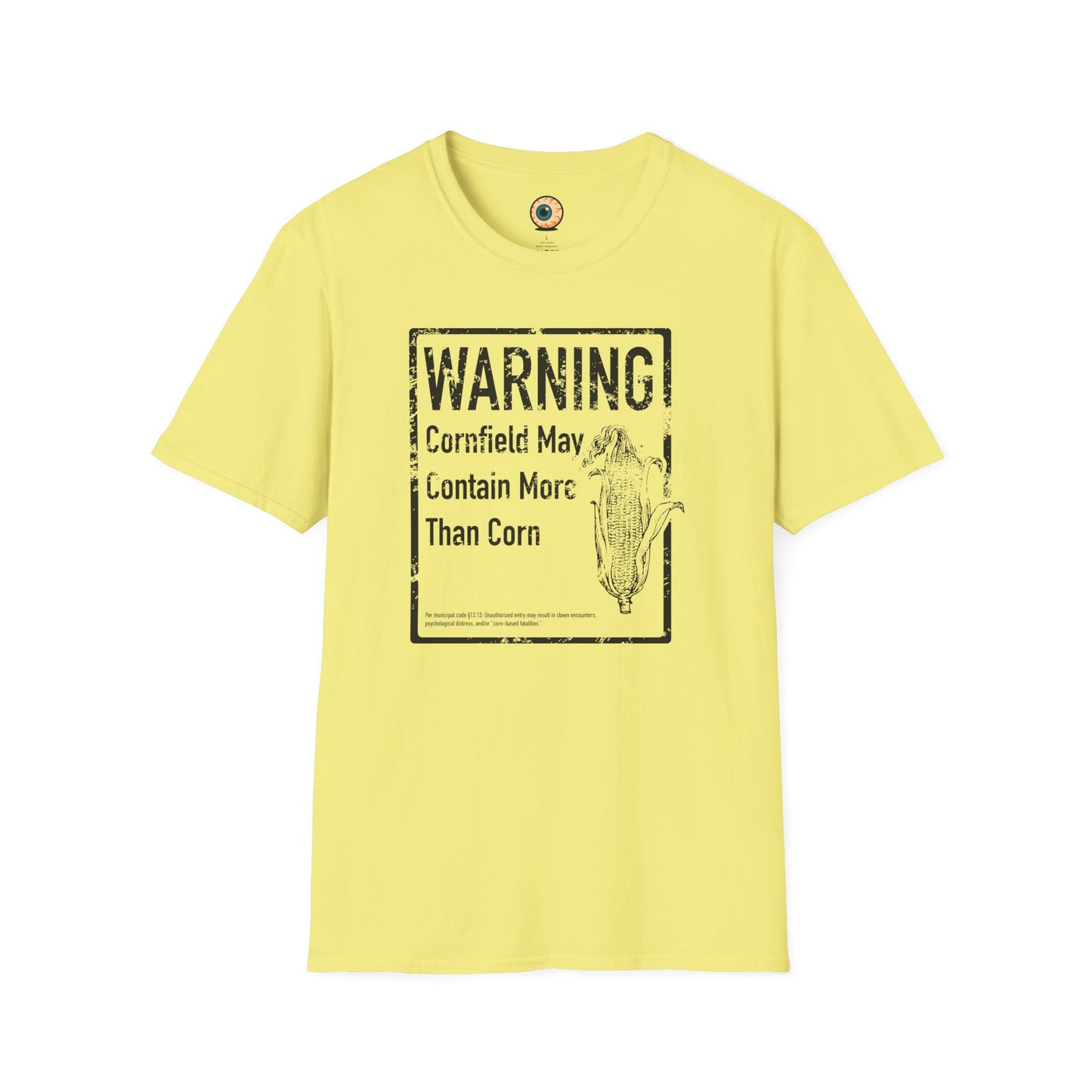 WARNING: Cornfield May Contain More Than Corn – Horror Clown T-Shirt
