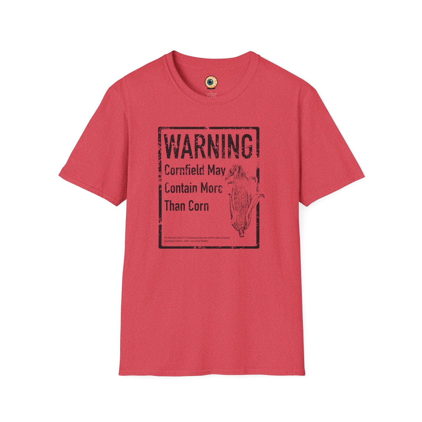 WARNING: Cornfield May Contain More Than Corn – Horror Clown T-Shirt