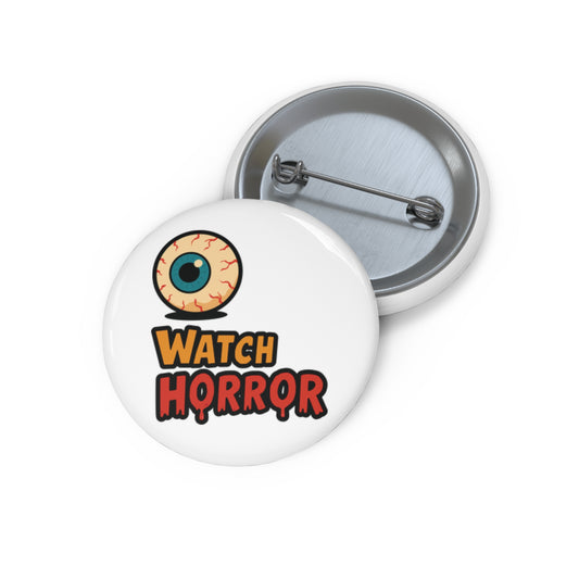 Eye Watch Horror - Custom Horror Movie Pin Buttons, Watch Horror Enthusiast Gift, Spooky Accessories, Halloween Party Favors, Fun Badge for Movie Lovers
